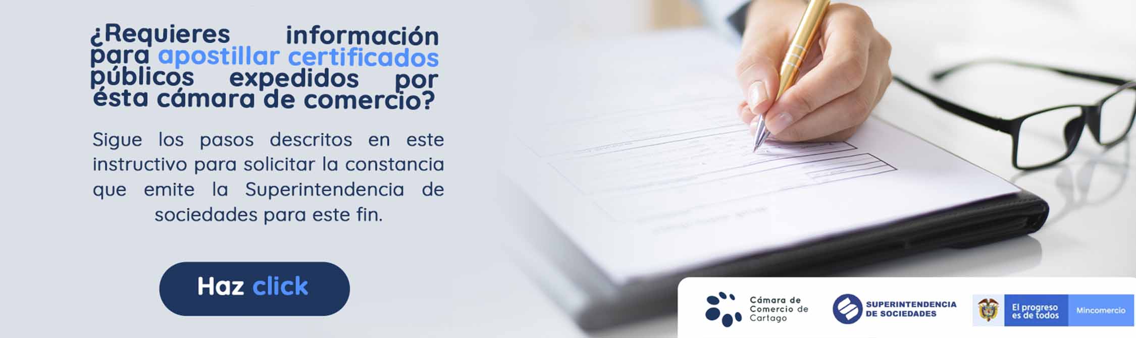 requieres informacion para apostillar certificados  publicos expedidos por esta camara de comercio, sigue los pasos clic para mas informacion